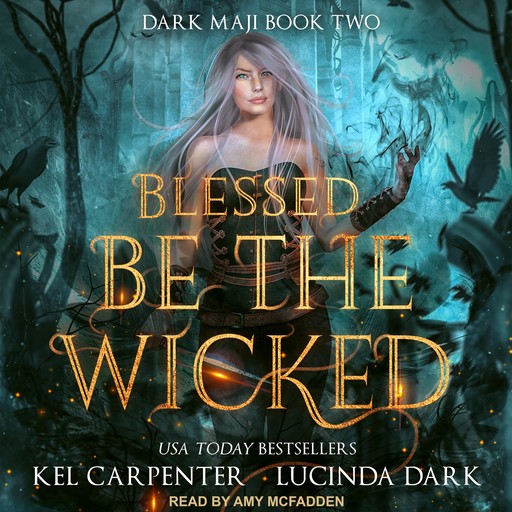 Blessed Be the Wicked, Kel Carpenter, Lucinda Dark