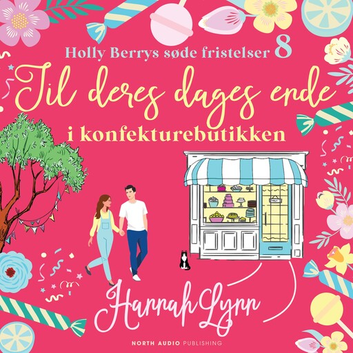 Til deres dages ende i konfekturebutikken, Hannah Lynn