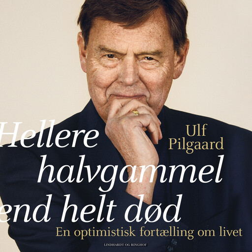 Hellere halvgammel end helt død, Ulf Pilgaard