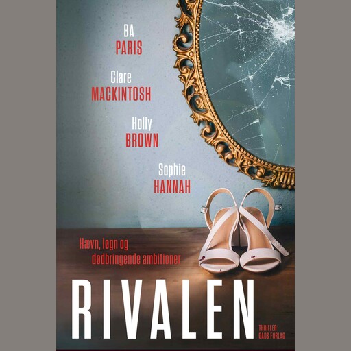 Rivalen, Sophie Hannah, B.A. Paris, Claire Mackintosh, Holly Brown