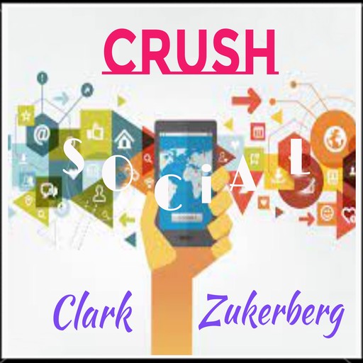Crush Social, Clark Zukerberg