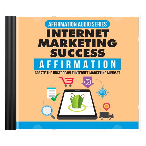 Internet Marketing Success Mindset Mastery, Empowered Living
