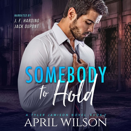 Somebody to Hold, April Wilson