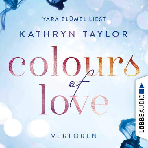 Verloren - Colours of Love 3, Kathryn Taylor