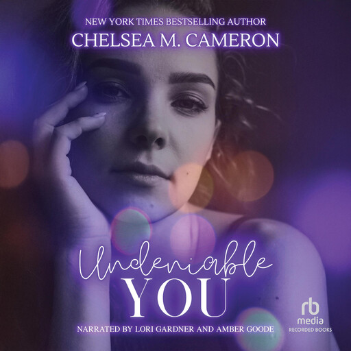 Undeniable You, Chelsea M.Cameron