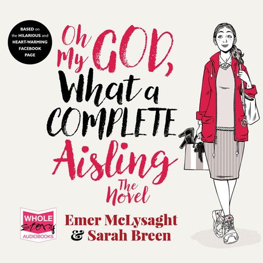 Oh My God, What a Complete Aisling, Emer McLysaght