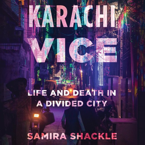 Karachi Vice, Samira Shackle