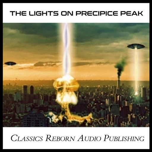 The Lights on Precipice Peak, Classics Reborn Audio Publishing