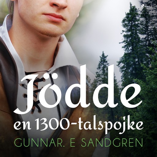 Jödde: en 1300-talspojke, Gunnar E. Sandgren