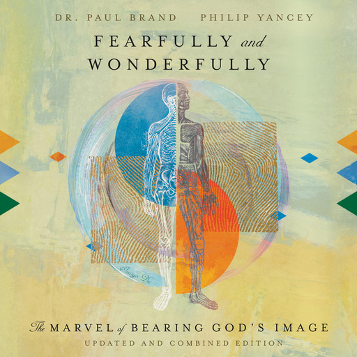 Fearfully and Wonderfully, Philip Yancey, Paul Brand