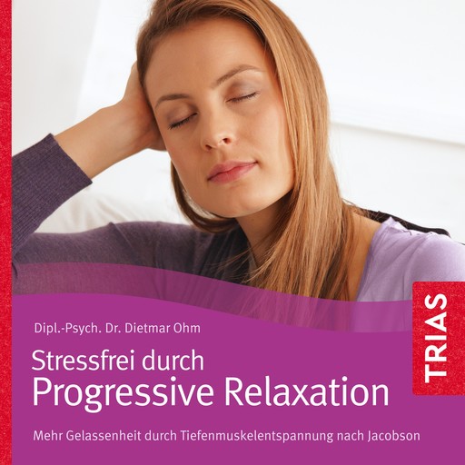 Progressive Relaxation - Hörbuch, Dietmar Ohm