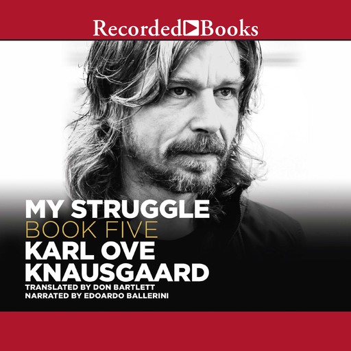 My Struggle, Book 5, Karl Knausgaard