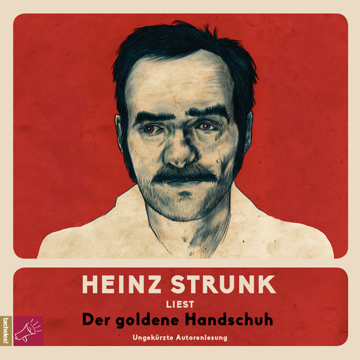 Der goldene Handschuh (ungekürzt), Heinz Strunk