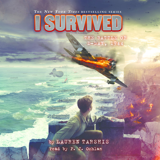I Survived the Battle of D-Day, 1944 (I Survived #18), Lauren Tarshis