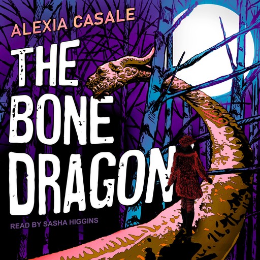 The Bone Dragon, Alexia Casale