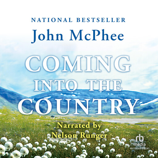 Coming into the Country, John McPhee