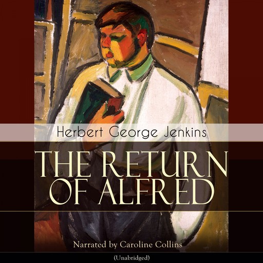 The Return of Alfred, Herbert George Jenkins