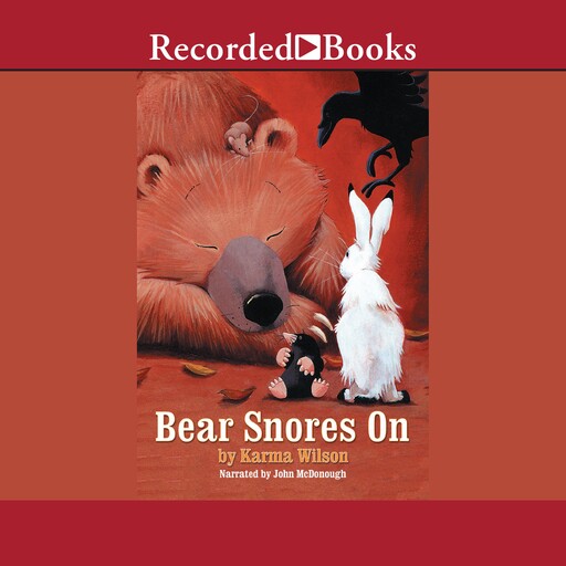 Bear Snores On, Karma Wilson