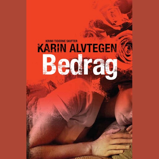 Bedrag, Karin Alvtegen
