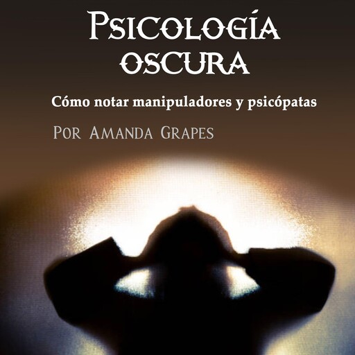 Psicología oscura, Amanda Grapes
