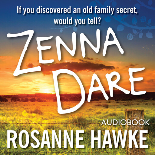 Zenna Dare, Rosanne Hawke