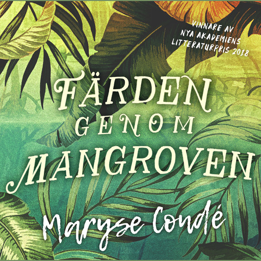 Färden genom mangroven, Maryse Condé