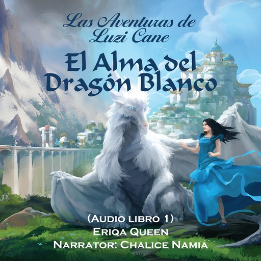 El Alma del Dragón Blanco, Eriqa Queen