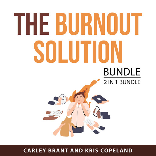 The Burnout Solution Bundle, 2 in 1 Bundle, Carley Brant, Kris Copeland