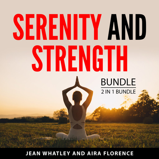 Serenity and Strength Bundle, 2 in 1 Bundle, Jean Whatley, Aira Florence