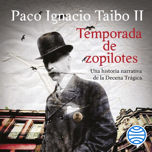 Temporada de zopilotes, Paco Ignacio Taibo Ii