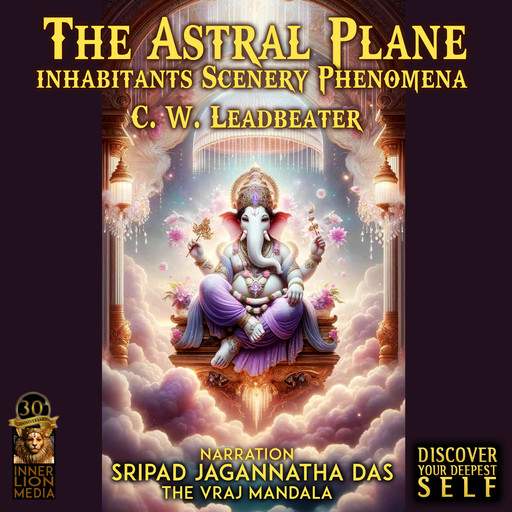 The Astral Plane, C.W.Leadbeater