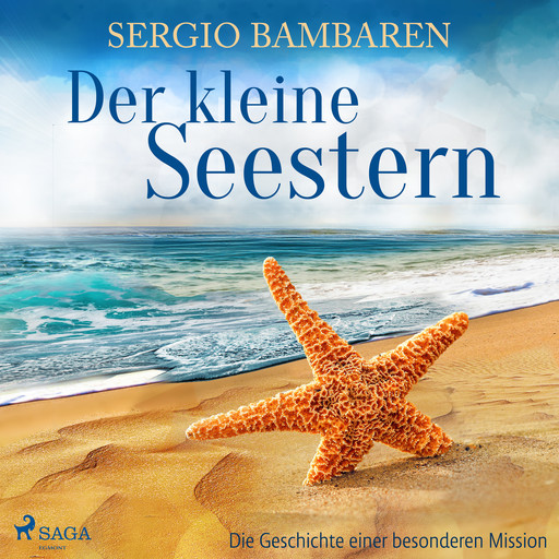 Der kleine Seestern - Die Geschichte einer besonderen Mission, Sergio Bambaren