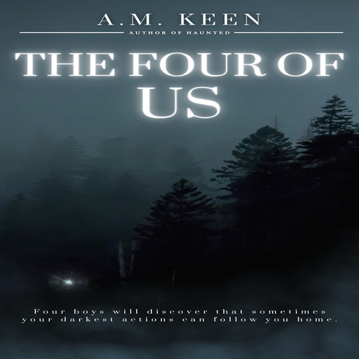 The Four of Us, A.M. Keen