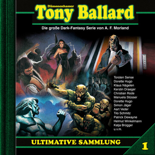 Tony Ballard, Ultimative Sammlung Volume 1 (ungekürzt), Morland A.F., Thomas Birker, Christian Daber