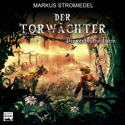 Der verbotene Turm - Der Torwächter, Teil 3 (Ungekürzt), Markus Stromiedel