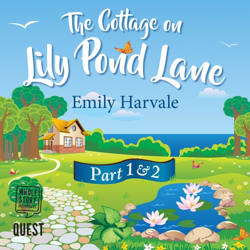 The Cottage on Lily Pond Lane: Part 1 and Part 2, Emily Harvale