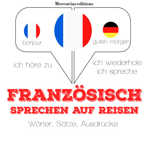 Französisch sprechen auf Reisen, J.M. Gardner