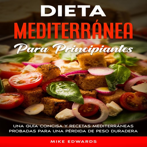 Dieta Mediterránea Para Principiantes, Mike Edwards