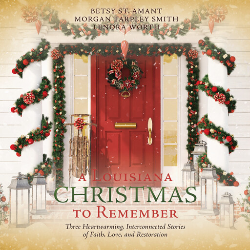 A Louisiana Christmas to Remember, Morgan Smith, Lenora Worth, Betsy St. Amant