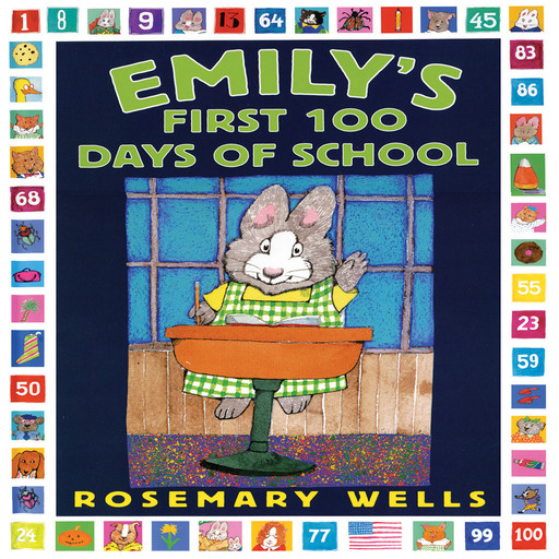 Emily's First 100 Days Of School, Rosemary Wells