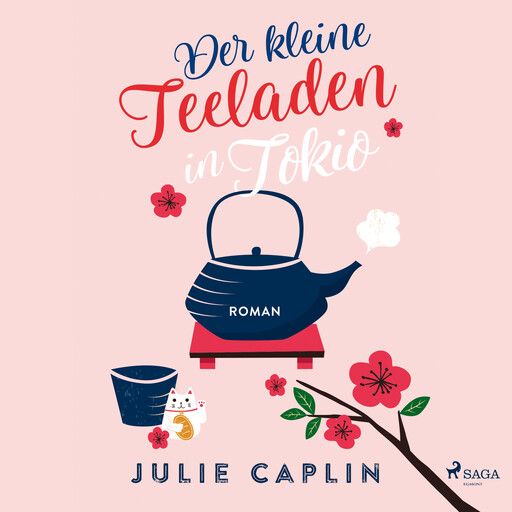 Der kleine Teeladen in Tokio (Romantic Escapes 5), Julie Caplin