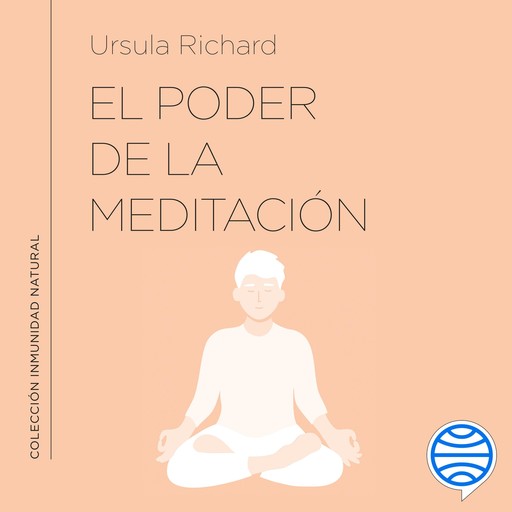 El poder de la meditación, Ursula Richard