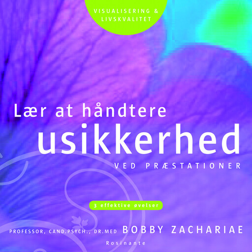 Lær at håndtere usikkerhed ved præstationer, Bobby Zachariae