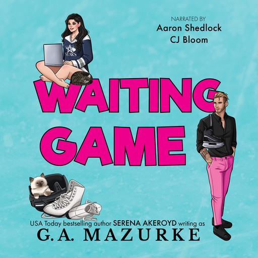 Waiting Game, Serena Akeroyd, G.A. Mazurke