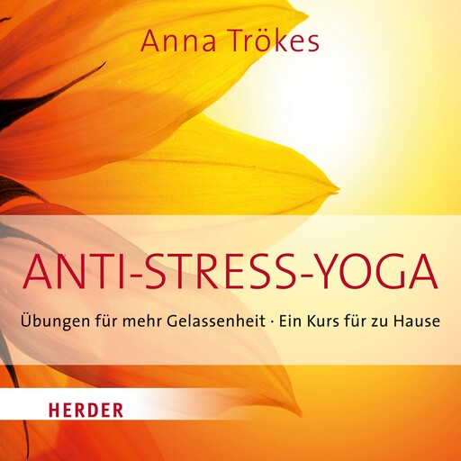 Anti-Stress Yoga, Anna Trökes