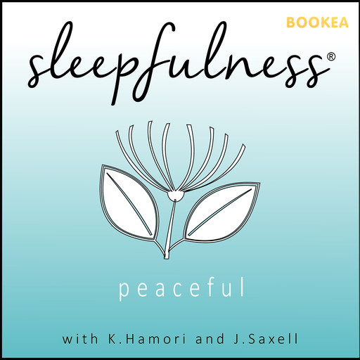 Peaceful - guided relaxation, Jennifer Saxell, Katrine Hamori