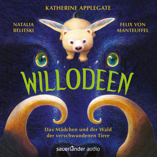 Willodeen - Das Mädchen und der Wald der verschwundenen Tiere (Ungekürzte Lesung), Katherine Applegate