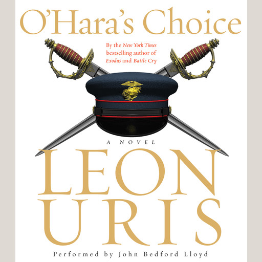 O'Hara's Choice, Leon Uris
