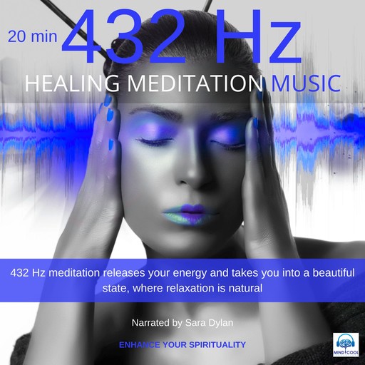 Healing Meditation Music 432 Hz 20 minutes, Sara Dylan