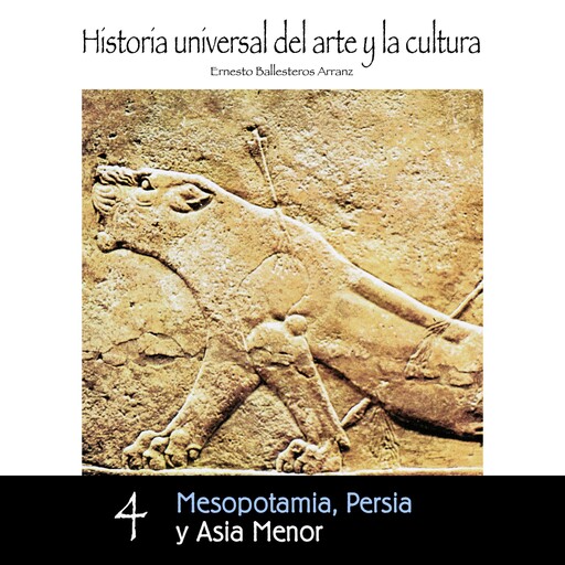Mesopotamia, Persia y Asia menor, Ernesto Ballesteros Arranz